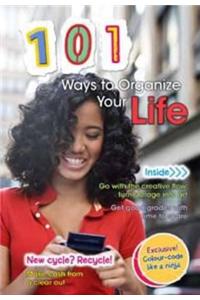 101 Ways to Organize Your Life
