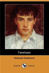 Fanshawe (Dodo Press)