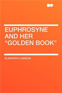 Euphrosyne and Her Golden Book
