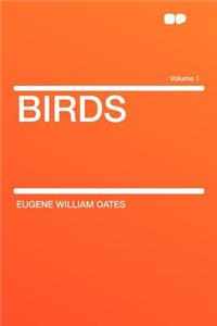 Birds Volume 1