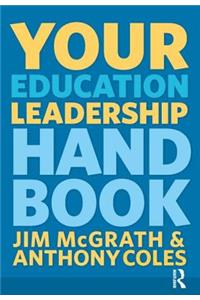 Your Education Leadership Handbook