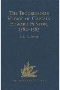 Troublesome Voyage of Captain Edward Fenton, 1582-1583