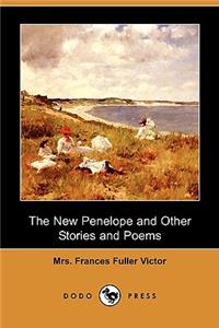 New Penelope and Other Stories and Poems (Dodo Press)