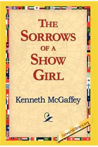 The Sorrows of a Show Girl