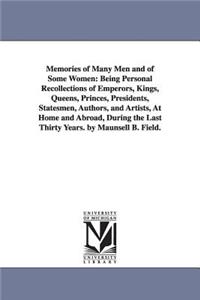 Memories of Many Men and of Some Women