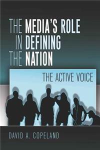 Media's Role in Defining the Nation