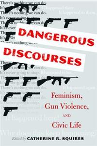Dangerous Discourses