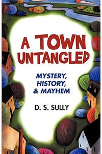 A Town Untangled