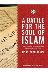 A Battle for the Soul of Islam