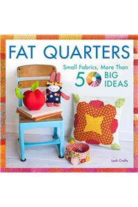 Fat Quarters