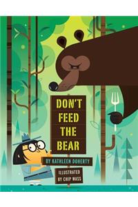 Don't Feed the Bear