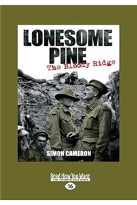 Lonesome Pine: The Bloody Ridge (Large Print 16pt)