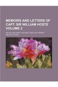 Memoirs and Letters of Capt. Sir William Hoste Volume 2