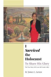 I Survived the Holocaust