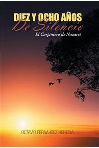 Diez y Ocho Anos de Silencio