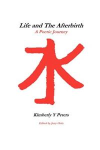 Life and The Afterbirth