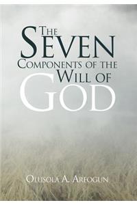 Seven Components of the Will of God