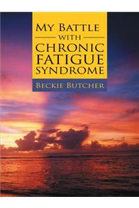 My Battle with Chronic Fatigue Syndrome