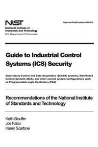 Guide to Industrial Control Systems (ICS) Security