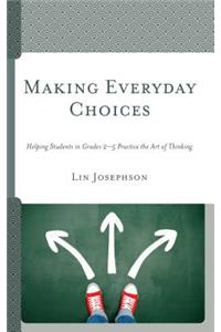 Making Everyday Choices