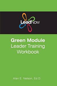 LeadNow Green Module Leader Training Workbook