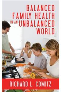 Balanced Family Health in an Unbalanced World
