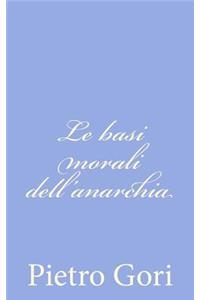 Le basi morali dell'anarchia