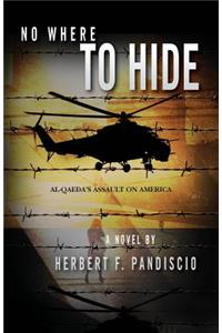 No Where to Hide: Al-qaeda's Assault on America