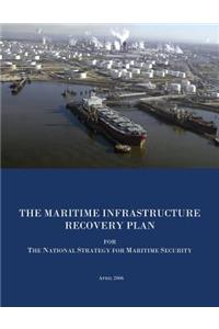 Maritime Infrastructure Recovery Plan for The National Strategy for Maritime Security