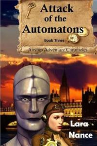 Attack of the Automatons - Book Three: Airship Adventure Chronicles