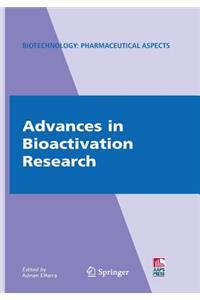 Advances in Bioactivation Research