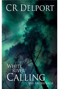 White River Calling