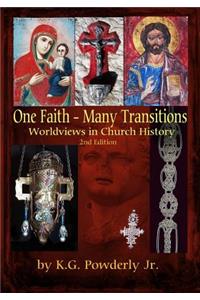 One Faith--Many Transitions