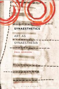 Synaesthetics Art as Synaesthesia