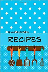 Blank Cookbook Recipes