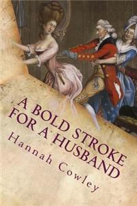 A Bold Stroke for a Husband