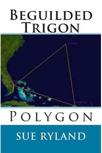 Beguilded Trigon