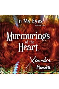 Murmurings of the Heart