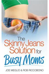 Skinny Jeans Solution For Busy Moms