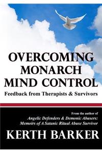 Overcoming Monarch Mind Control