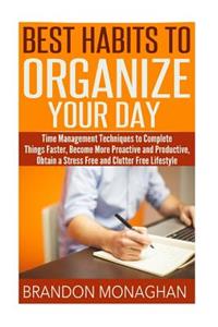 Best Habits To Organize Your Day