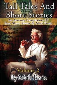 Tall Tales And Short Stories