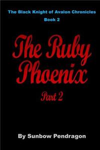 Ruby Phoenix, Part 2