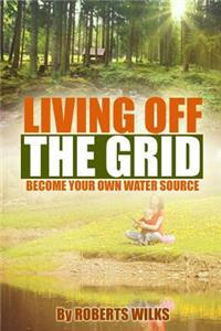 Living Off the Grid