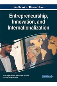 Handbook of Research on Entrepreneurship, Innovation, and Internationalization