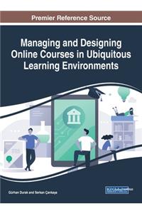 Managing and Designing Online Courses in Ubiquitous Learning Environments