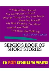 Sergio's Book Of Short Stories