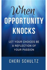When Opportunity Knocks