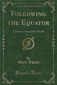 Following the Equator, Vol. 1 of 2