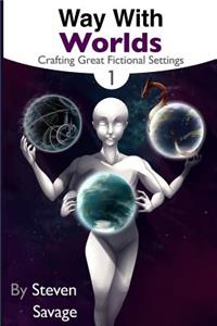 Way With Worlds Book 1
